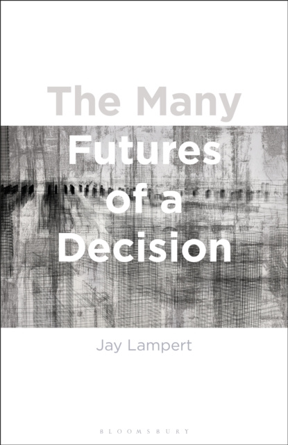 E-knjiga Many Futures of a Decision Lampert Jay Lampert