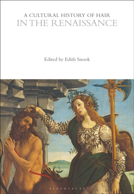 E-kniha Cultural History of Hair in the Renaissance Snook Edith Snook