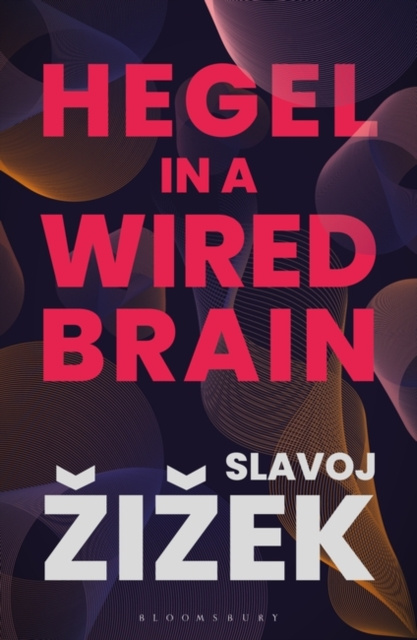 E-kniha Hegel in A Wired Brain i ek Slavoj  i ek