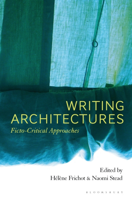 E-book Writing Architectures Frichot H l ne Frichot