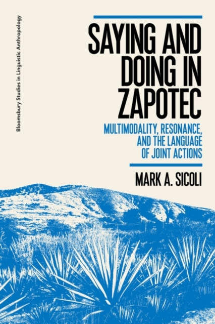 E-book Saying and Doing in Zapotec Sicoli Mark A. Sicoli