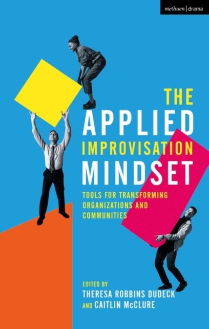 E-knjiga Applied Improvisation Mindset Dudeck Theresa Robbins Dudeck
