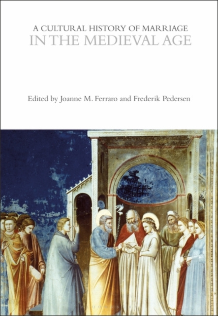 Libro elettronico Cultural History of Marriage in the Medieval Age Ferraro Joanne M. Ferraro