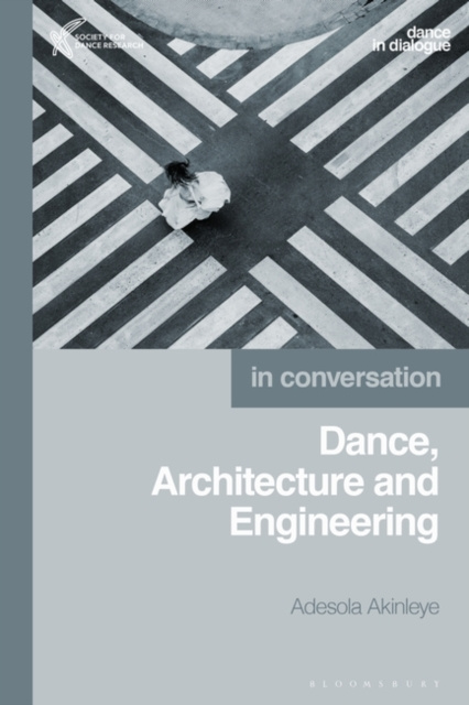E-book Dance, Architecture and Engineering Akinleye Adesola Akinleye