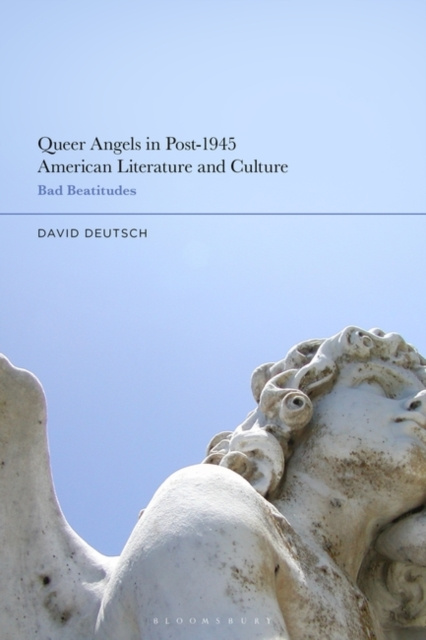 Libro elettronico Queer Angels in Post-1945 American Literature and Culture Deutsch David Deutsch