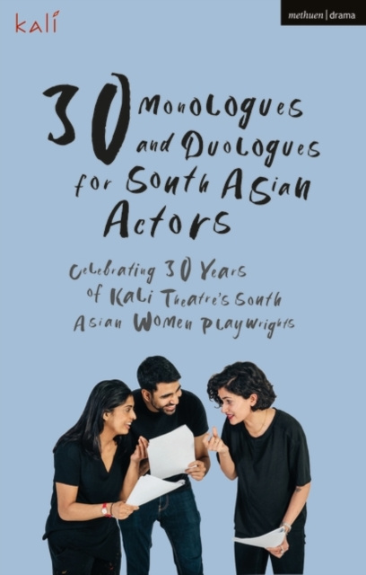 Libro elettronico 30 Monologues and Duologues for South Asian Actors Kali Theatre Kali Theatre