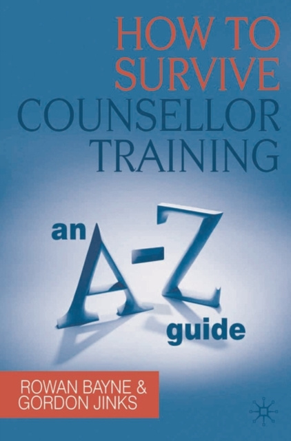 E-book How to Survive Counsellor Training Bayne Rowan Bayne