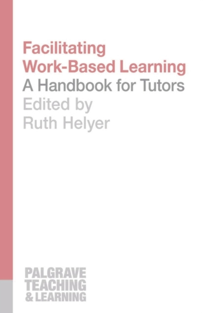 E-knjiga Facilitating Work-Based Learning Helyer Ruth Helyer