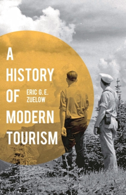 E-knjiga History of Modern Tourism Zuelow Eric Zuelow