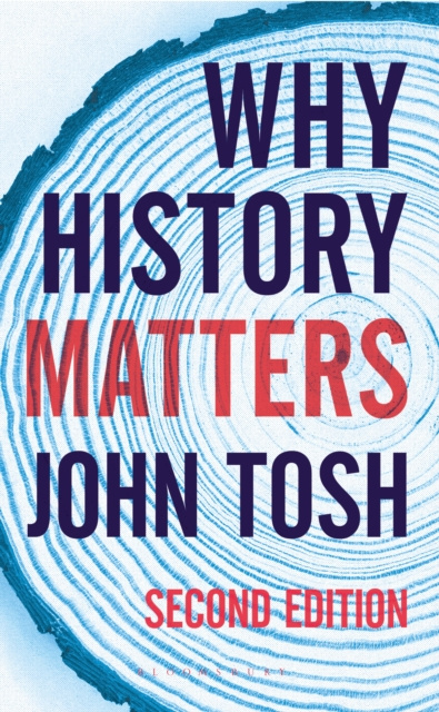 E-knjiga Why History Matters Tosh John Tosh