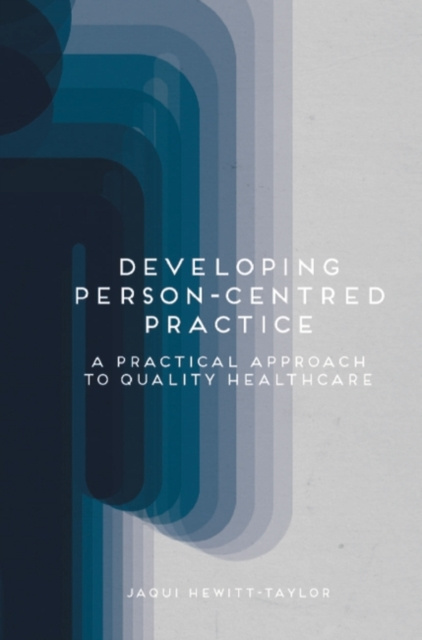 E-knjiga Developing Person-Centred Practice Hewitt-Taylor Jaqui Hewitt-Taylor