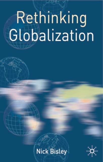 E-knjiga Rethinking Globalization Bisley Nick Bisley
