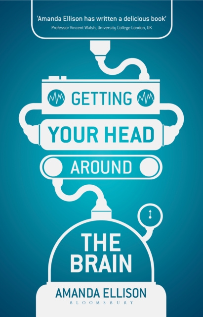 E-book Getting your head around the brain Ellison Amanda Ellison