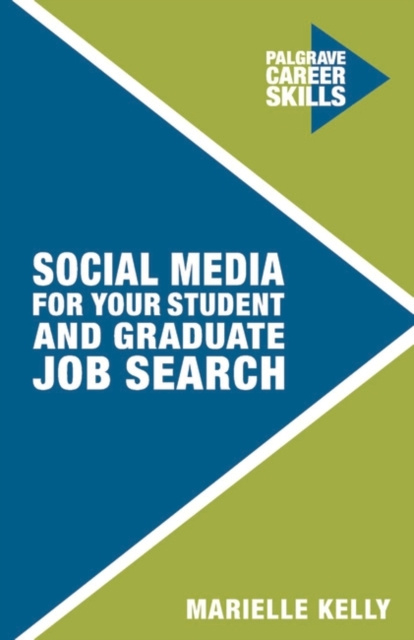 E-kniha Social Media for Your Student and Graduate Job Search Kelly Marielle Kelly