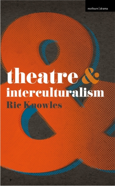 Libro elettronico Theatre and Interculturalism Knowles Ric Knowles