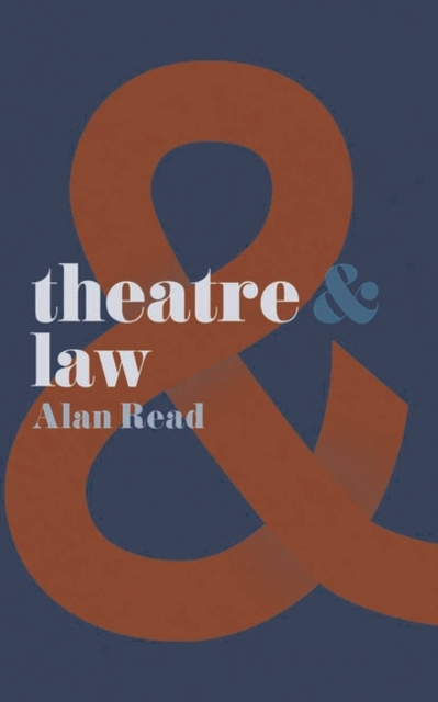 E-kniha Theatre and Law Read Alan Read