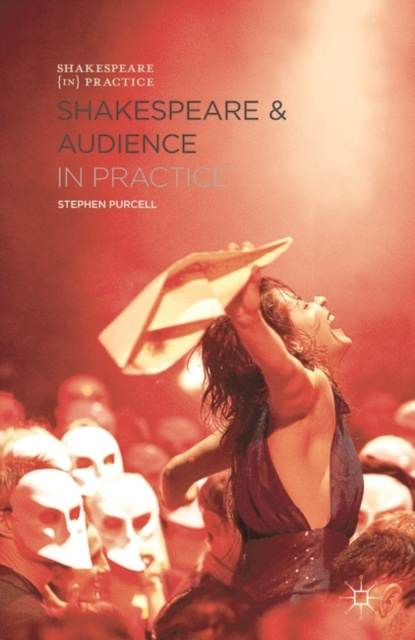 E-knjiga Shakespeare and Audience in Practice Purcell Stephen Purcell