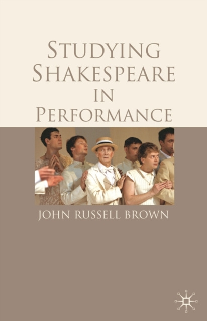 E-knjiga Studying Shakespeare in Performance Russell-Brown John Russell-Brown