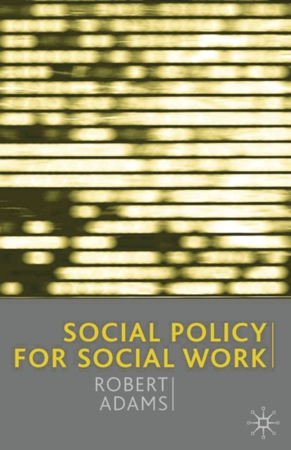 E-knjiga Social Policy for Social Work Adams Robert Adams
