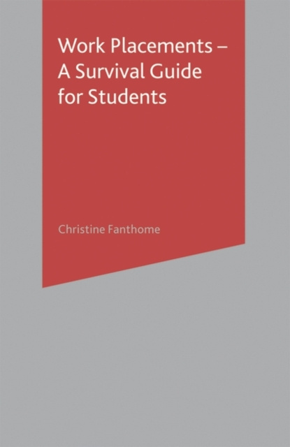 E-book Work Placements - A Survival Guide for Students Fanthome Christine Fanthome