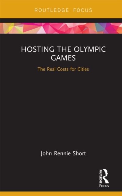E-knjiga Hosting the Olympic Games John Rennie Short
