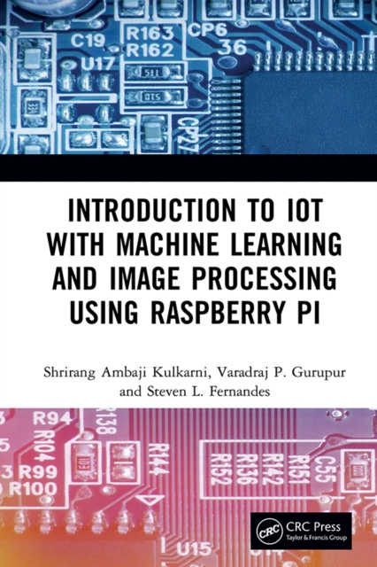 E-knjiga Introduction to IoT with Machine Learning and Image Processing using Raspberry Pi Shrirang Ambaji Kulkarni