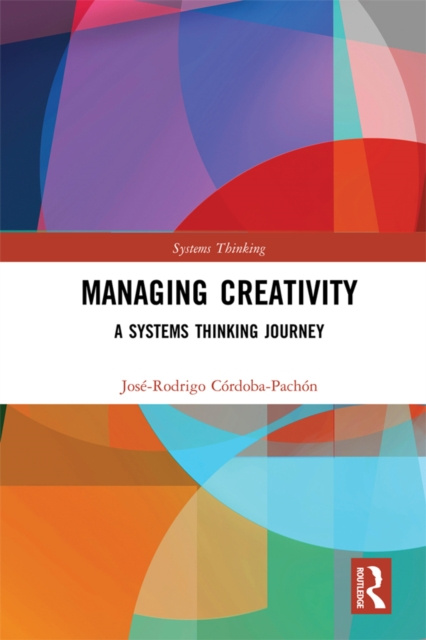 E-knjiga Managing Creativity Jose-Rodrigo Cordoba-Pachon