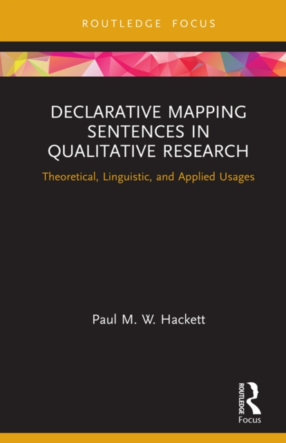 E-Book Declarative Mapping Sentences in Qualitative Research Paul M. W. Hackett