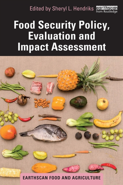 E-knjiga Food Security Policy, Evaluation and Impact Assessment Sheryl L. Hendriks