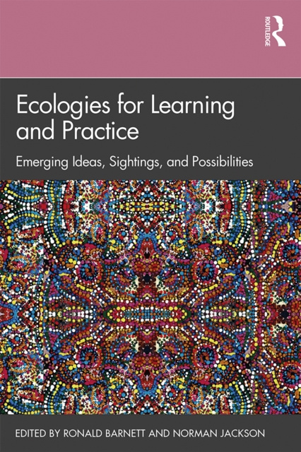 E-knjiga Ecologies for Learning and Practice Ronald Barnett