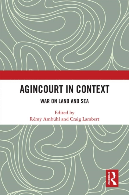 Libro electrónico Agincourt in Context Remy Ambuhl