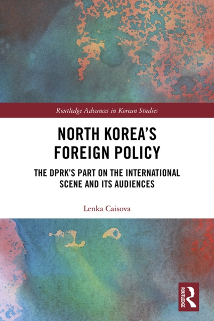 E-knjiga North Korea's Foreign Policy Lenka Caisova