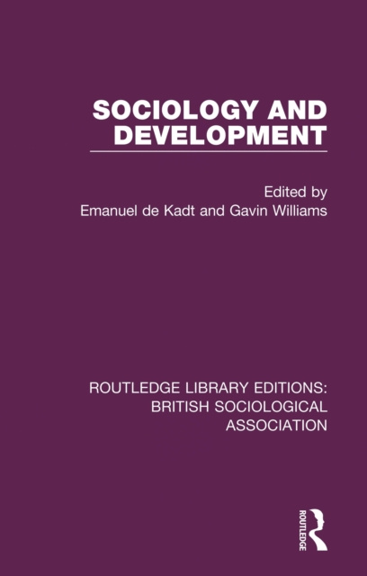 E-book Sociology and Development Emanuel de Kadt