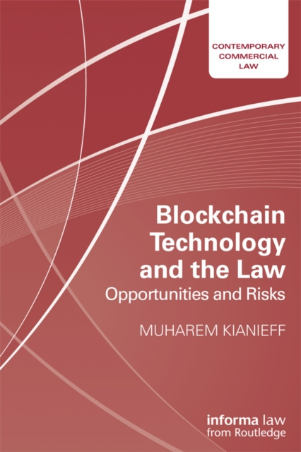 E-book Blockchain Technology and the Law Muharem Kianieff
