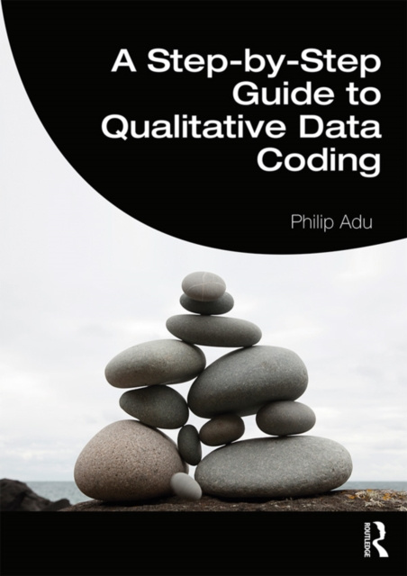 E-knjiga Step-by-Step Guide to Qualitative Data Coding Philip Adu
