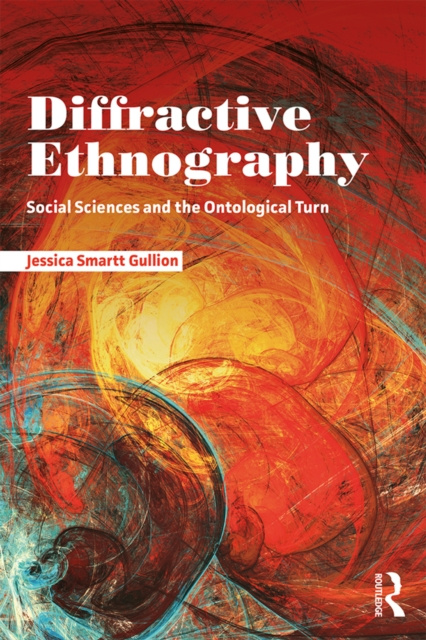 E-knjiga Diffractive Ethnography Jessica Smartt Gullion