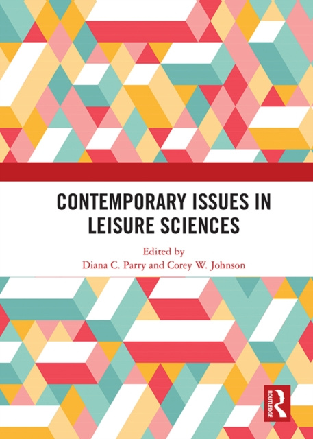 E-Book Contemporary Issues in Leisure Sciences Diana Parry