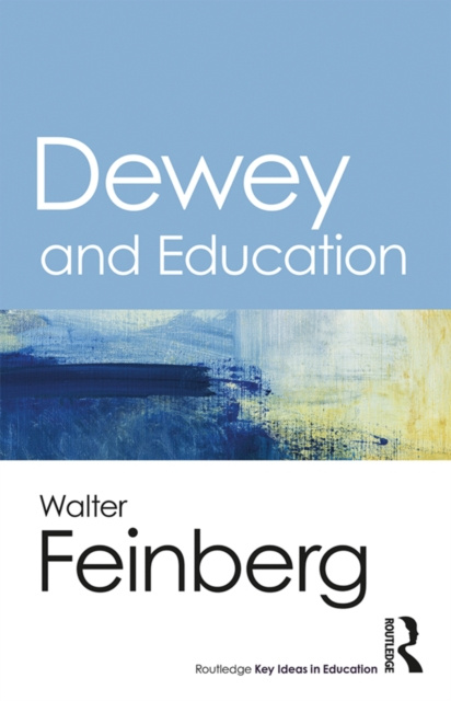 E-book Dewey and Education Walter Feinberg