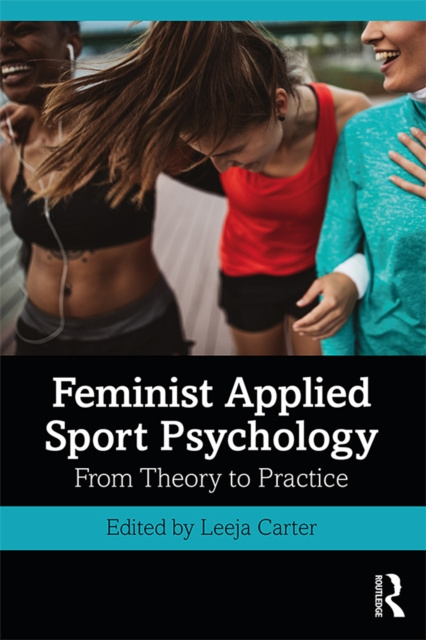 E-kniha Feminist Applied Sport Psychology Leeja Carter