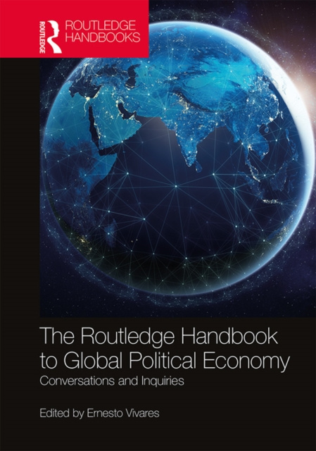E-book Routledge Handbook to Global Political Economy Ernesto Vivares
