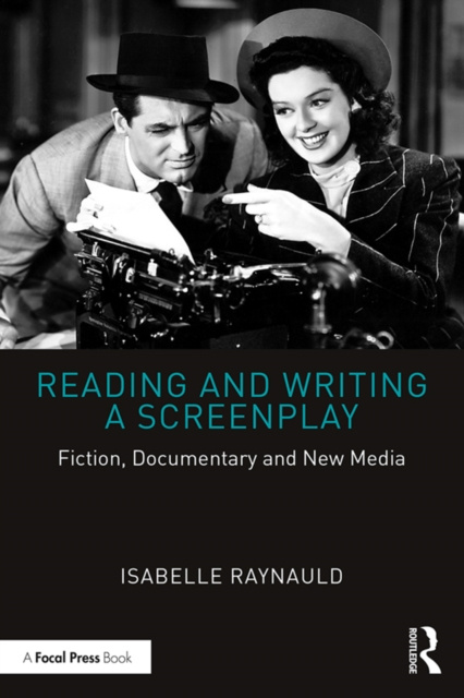 E-Book Reading and Writing a Screenplay Isabelle Raynauld