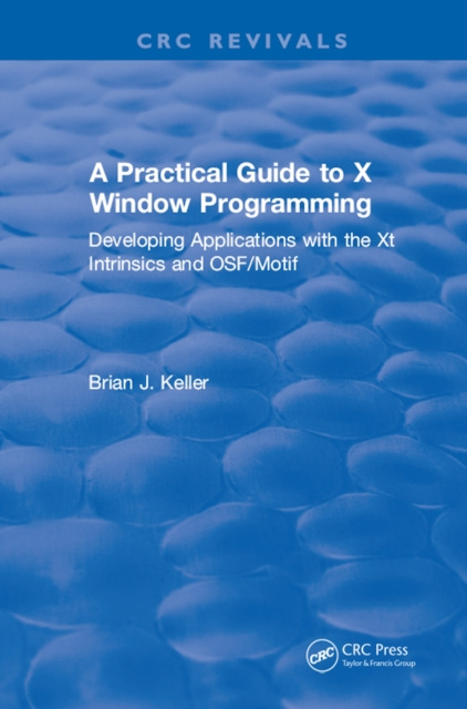 E-knjiga Practical Guide To X Window Programming Brian J. Keller