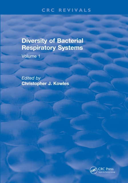 Libro elettronico Diversity of Bacterial Respiratory Systems Christopher J. Kowles