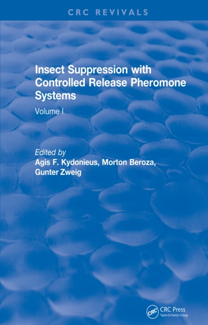 E-book Insect Suppression with Controlled Release Pheromone Systems A.F. Kydonieus