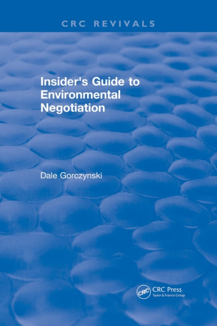 E-Book Insider's Guide to Environmental Negotiation Dale Gorczynski