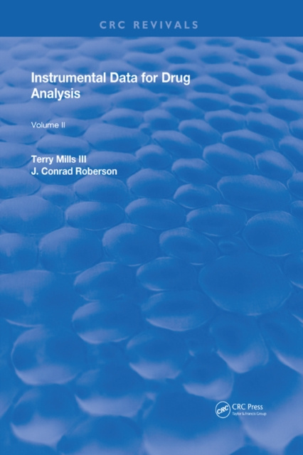 E-book Instrumental Data for Drug Analysis, Second Edition Terry Mills III