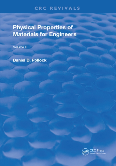 Libro elettronico Physical Properties of Materials For Engineers Daniel D. Pollock