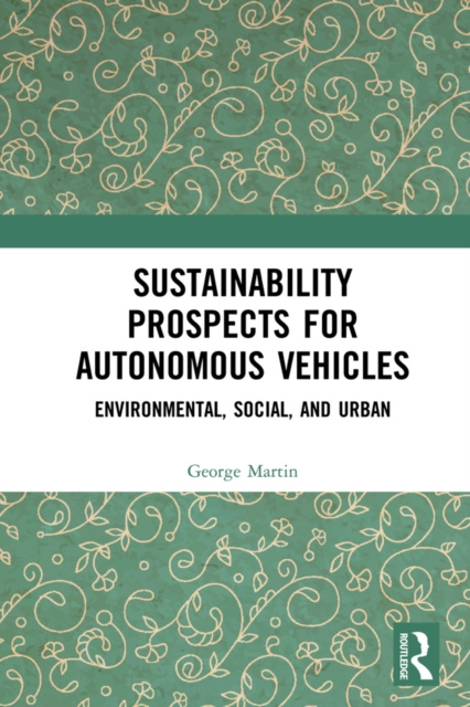 E-knjiga Sustainability Prospects for Autonomous Vehicles George T. Martin