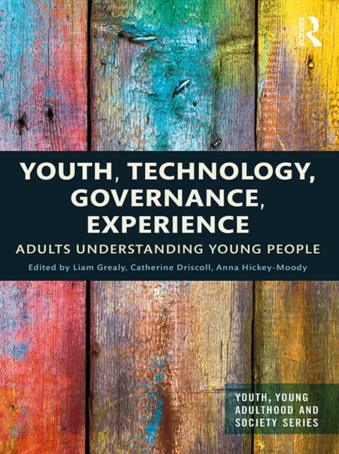 Libro elettronico Youth, Technology, Governance, Experience Liam Grealy