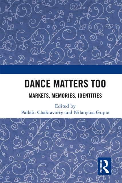 E-book Dance Matters Too Pallabi Chakravorty